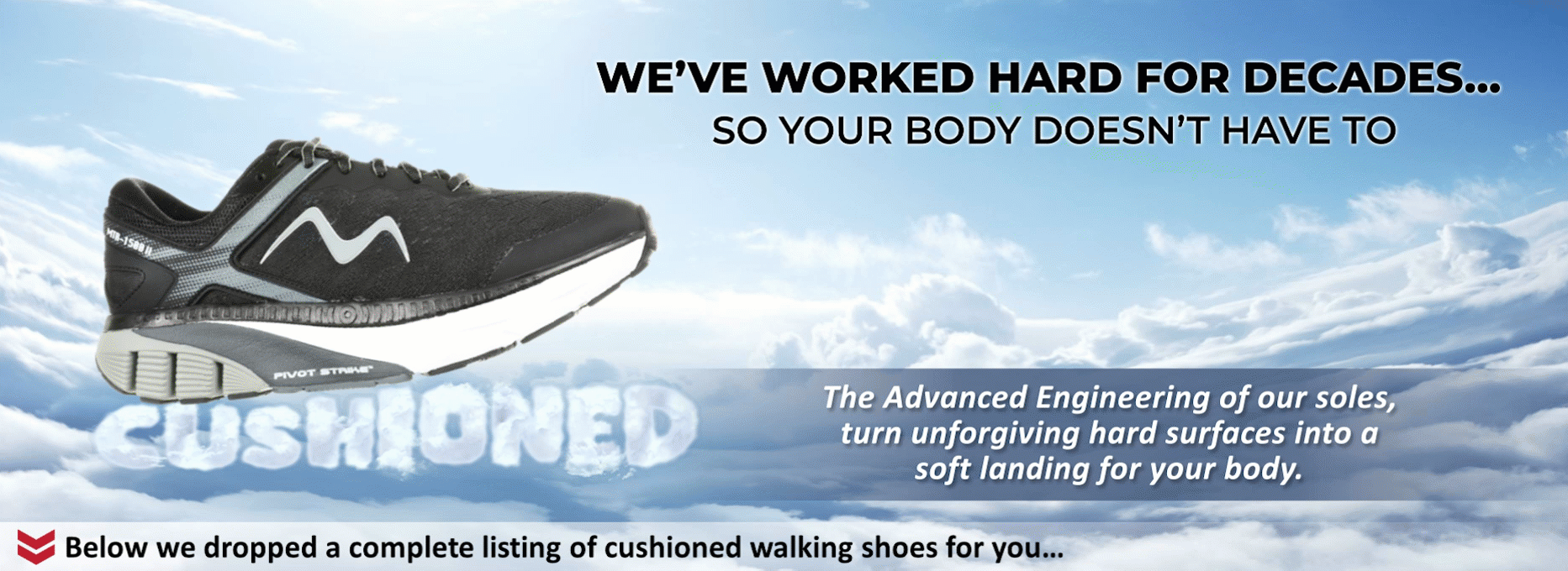 MBT shoes are made for orthotics